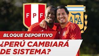 SELECCIÓN PERUANA ¿JORGE FOSSATI CAMBIARÁ DE SISTEMA ANTE ARGENTINA? - LATINA DEPORTES