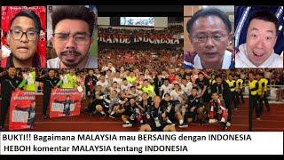 Bagaimana Malaysia mau bersaing dengan Indonesia - Heboh komentar Malaysia tentang Indonesia