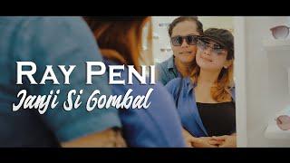 Ray Peni - Janji Si Gombal Video Musik Resmi