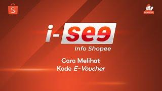 Cara Melihat Kode E-voucher   I SEE Info Shopee