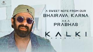 A Sweet Note from our Bhairava Karna a.k.a Prabhas on the success of Kalki 2898 AD  Nag Ashwin