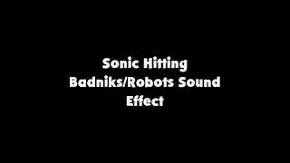 Sonic Hitting BadniksRobots SFX