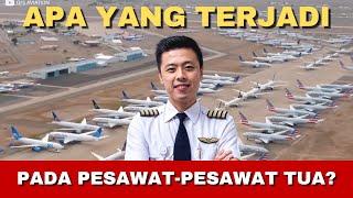 APA YANG TERJADI PADA PESAWAT-PESAWAT TUA?