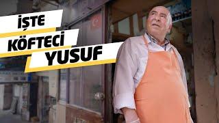 Türkiyenin Köfte Profesörü  Köfteci Yusufun Hikayesi