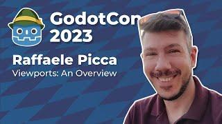 Raffaele Picca Viewports An Overview  #GodotCon2023