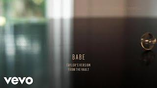 Taylor Swift - Babe Taylors Version From The Vault Lyric Video