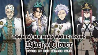 Tiêu Sử Và Sức Mạnh Của Toàn Bộ Ma Pháp Vương Trong Movie Black Clover