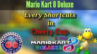 Every Shortcuts in Cherry Cup in 150cc in Mario Kart Deluxe