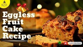 Eggless Fruit Cake Recipe  Christmas Fruit Cake Recipe  Plum Cake recipe