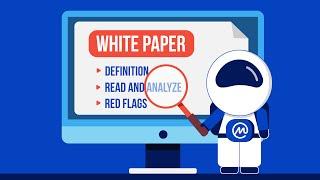 What is a White Paper?  How to Read and Analyze a Crypto White Paper 