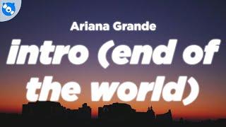Ariana Grande - intro end of the world Clean - Lyrics
