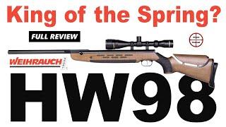 Weihrauch HW98 Air Rifle Full Review Worlds BEST Break Barrel? .22 Spring Pellet Gun