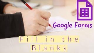 Fill in the blank quiz in Google forms short answer grading
