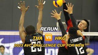 รีรัน ไทย THA  ฮ่องกง HKG  Full match  2023 AVC Challenge Cup For Men
