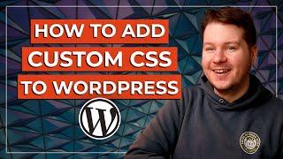 How to Add Custom CSS to WordPress Simple & Quick