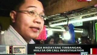 OC Mga madayang timbangan huli sa On Call   Investigation