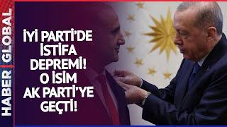 İYİ Partide İstifa Depremi  İYİ Partiden AK Partite Geçti