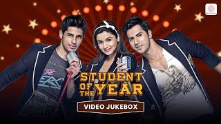 Student Of The Year - Video Jukebox  Alia Bhatt Sidharath Malhotra Varun Dhawan 