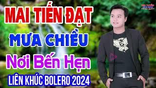 Lk Rumba MAI TIẾN ĐẠT Mưa Chiều Bến Hẹn Nhạc Tuyển Chọn Hay Nhất 2024 Nhạc Nghe Hay Dễ Ngủ