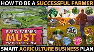 How to be a SUCCESSFUL FARMER..?  Complete Agriculture Business Ideas  Farming Business Plans