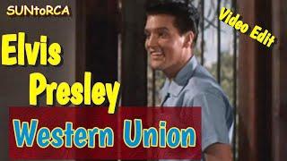 Elvis Presley - Western Union Video Edit