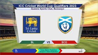 SL vs SCO ICC ODI WC Qualifiers  ODI 19th Match Prediction Today  SL vs SCO Who will win Toss ?