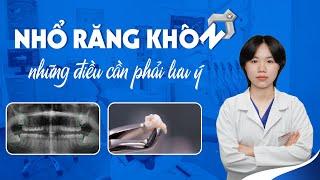 Nhổ Răng Khôn - Những Điều Cần Phải Lưu Ý   Nam Bùi Vinalign