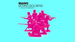 Maivo - Moving Soldiers ft. Melvin Thomasson Official audio