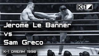 Jerome Le Banner vs Sam Greco  K-1 Dream 1998