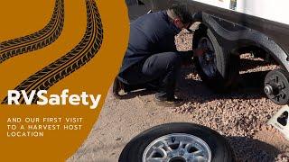 RV Tire Safety l Our First Harvest Host Experience #rvparks #rvfulltimeliving #rvrepair