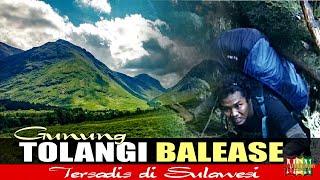 Gunung TOLANGI BALEASE....TERSADIS di Sulawesi....