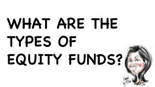 What types of Equity Funds are there?