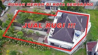 Jual dibawah Harga pasar Rumah Mewah di Kota Semarang