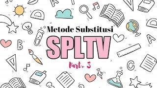 METODE SUBSTITUSI SPLTV  Kelas 10