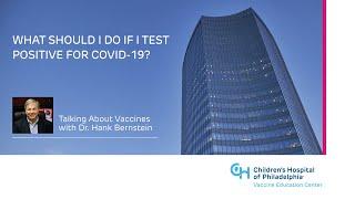 What Should I Do If I Test Positive for COVID-19? THIS VIDEO HAS BEEN UPDATED