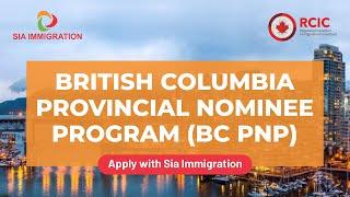 British Columbia Provincial Nominee Program BC PNP  Apply with Sia Immigration