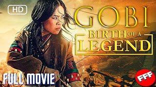 GOBI  BIRTH OF A LEGEND  Full ACTION Movie