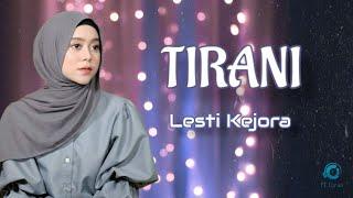 Tirani - Lesti Kejora Lyric Video