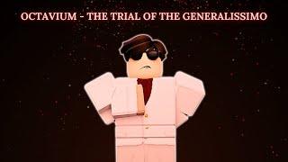 OCTAVIUM - THE TRIAL OF THE GENERALISSIMO