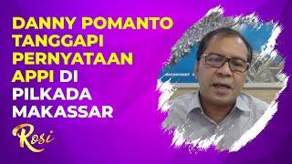 Ini Tanggapan Danny Pomanto Atas Ucapan Selamat Dari Kompetitornya - ROSI