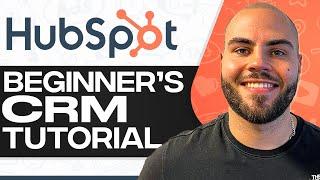 HubSpot CRM Tutorial For Beginners 2024 Full In-Depth Tutorial