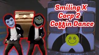 Smiling X Corp 2 Coffin Dance Funny Moments