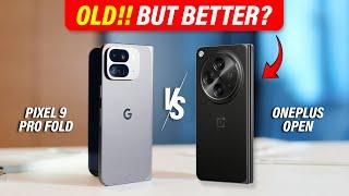 Google Pixel 9 Pro Fold vs OnePlus Open DONT MAKE A MISTAKE