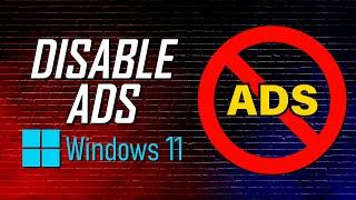 How to Disable Ads in Windows 11 2024