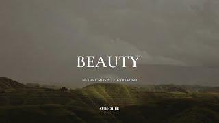 Beauty- David Funk  Bethel Music  Audio