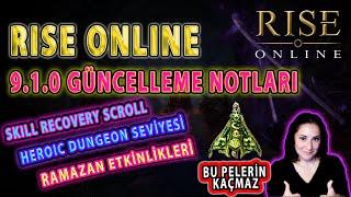 Rise Online  9.1.0 Güncelleme Notları 19.03.2024  Ramazan Etkinlikleri Yenilikler Düzenlemeler