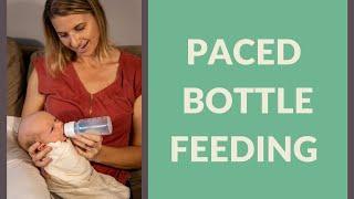 How to Bottle Feed Your Baby Using Paced Bottle Feeding