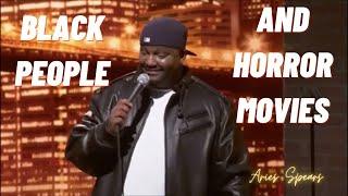 Black People and Horror Movies  ARIES SPEARS