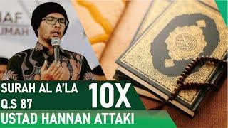 QS 87 Hafalan Surat Al Ala - Ustad Hanan Attaki