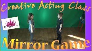 Creative Fun Acting Class  Mirror Game - Creative Princess